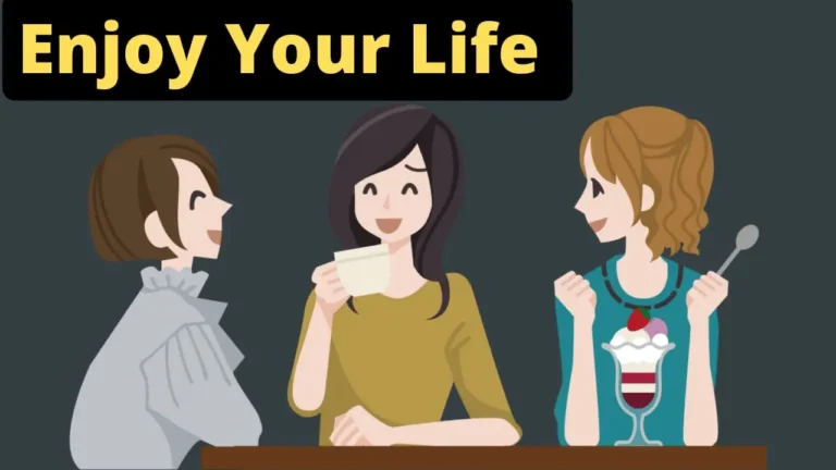 21 Realistic Tips To Enjoy Life – The Ultimate Guide
