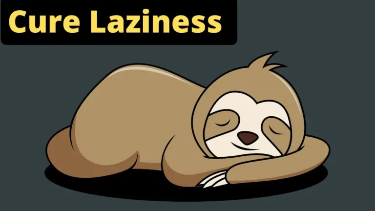 10 Practical Tips To Overcome Laziness